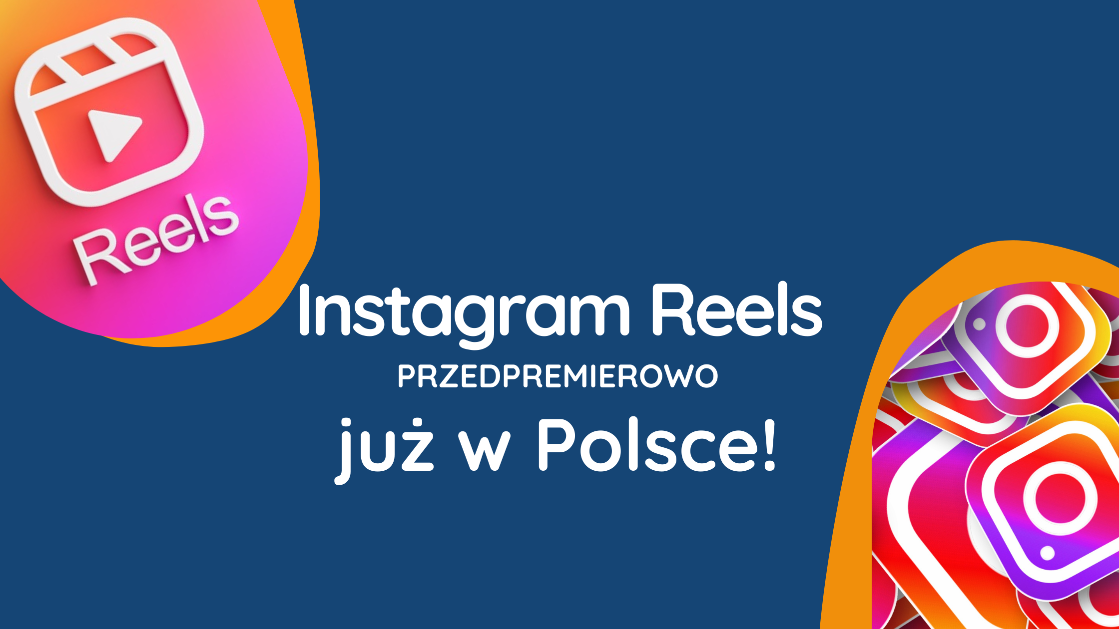Instagram Reels Dostępne w polsce